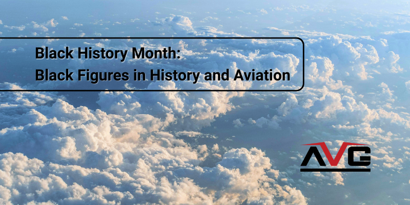 Celebrating 100 Years of Black History Month: Black Figures in History and Aviation